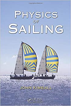 physics of sailing 1st edition john kimball 1420073761, 9781420073768