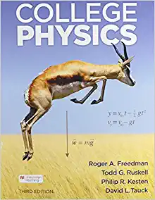 college physics 3rd edition roger freedman, todd ruskell, philip r. kesten, david l. tauck 1319383467,