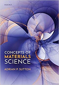 concepts of materials science 1st edition adrian p. sutton 0192846442, 9780192846440