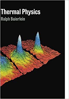thermal physics 1st edition ralph baierlein 0521658381, 9780521658386