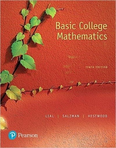 basic college mathematics 10th edition margaret l lial, stanley a salzman, diana l hestwood 0134539656,