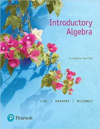 introductory algebra 11th edition margaret l lial, john hornsby, terry mcginnis 0134538307, 9780134538303