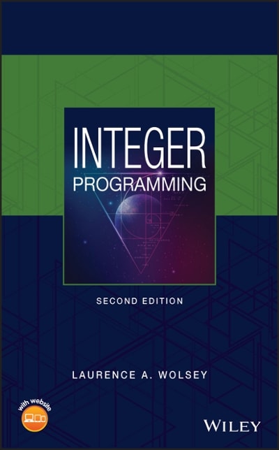 integer programming 2nd edition laurence a wolsey 1119606551, 9781119606550