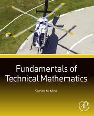 fundamentals of technical mathematics 1st edition sarhan m musa 0128020164, 9780128020166