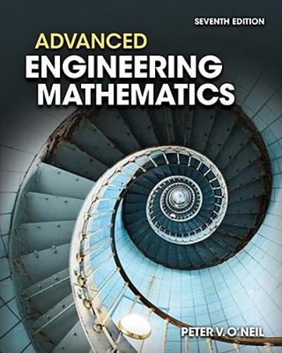 advanced engineering mathematics 7th edition peter v o neil, roger ellsbury 1133173071, 9781133173076