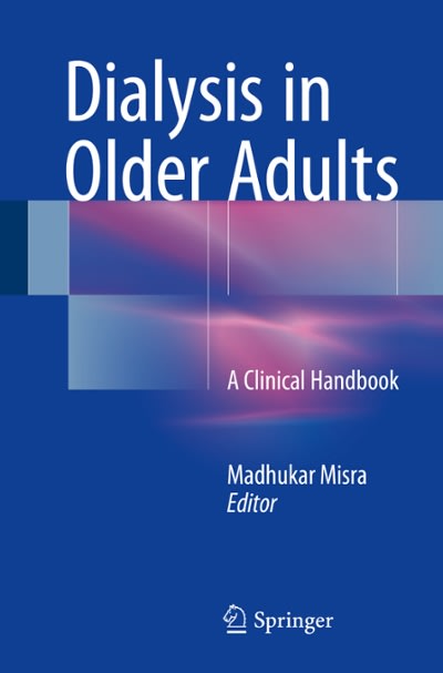 dialysis in older adults a clinical 1st edition madhukar misra 1493933205, 9781493933204