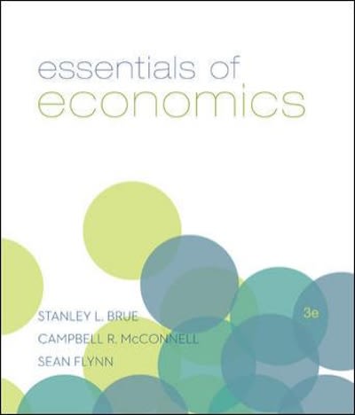 essentials of economics 3rd edition stanley brue, campbell mcconnell, sean flynn 0077502140, 9780077502140