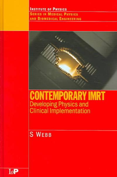 contemporary imrt developing physics and clinical implementation 1st edition s webb 0429525036, 9780429525032