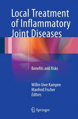 local treatment of inflammatory joint diseases benefits and risks 1st edition willm uwe kampen, manfred