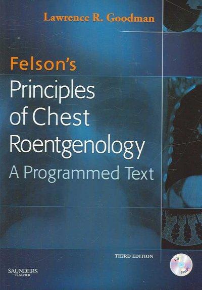 felsons principles of chest roentgenology e-book expert consult 4th edition lawrence r goodman 0323265758,