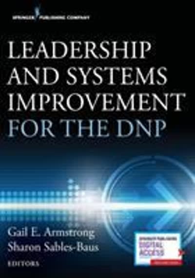 leadership and systems improvement for the dnp 1st edition gail armstrong, sharon sables baus 082618863x,