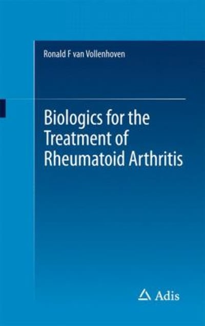 biologics for the treatment of rheumatoid arthritis 1st edition ronald f van vollenhoven 3319131087,