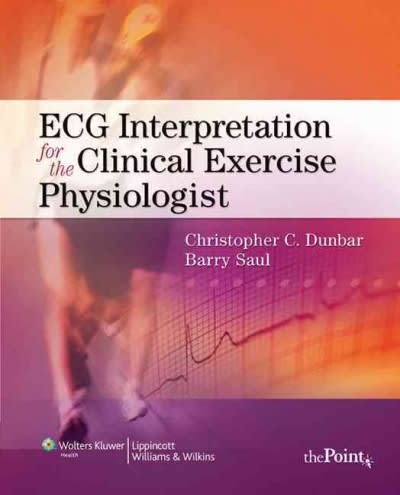 ecg interpretation for the clinical exercise physiologist 1st edition christopher dunbar, barry saul