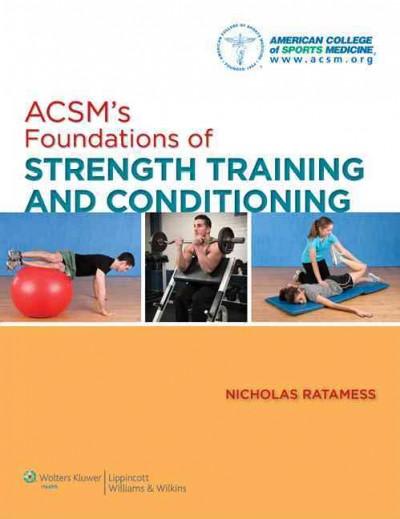 acsms foundations of strength training and conditioning 1st edition american college of sports medicine,