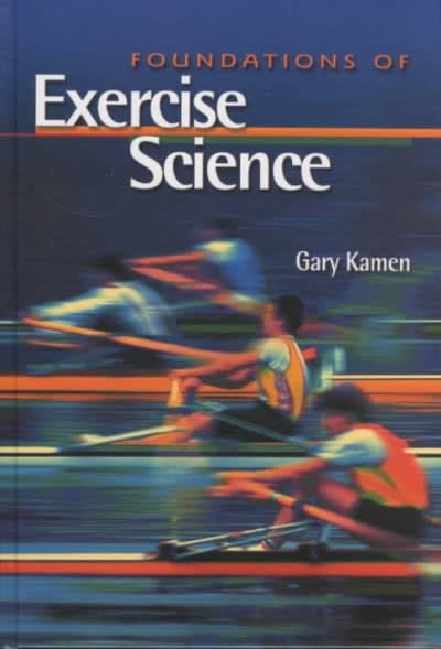 foundations of exercise science 1st edition gary kamen 0683044982, 9780683044980
