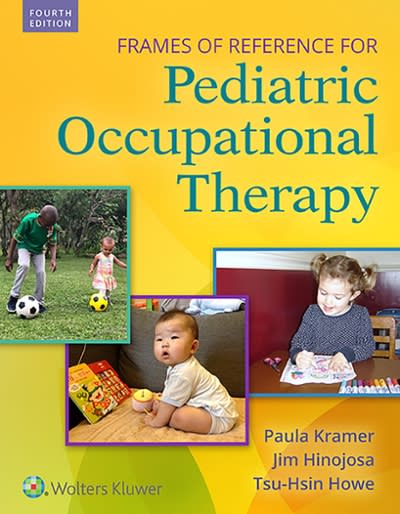 frames of reference for pediatric occupational therapy 4th edition paula kramer, jim hinojosa 1975140346,