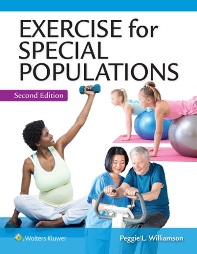 exercise for special populations 2nd edition peggie williamson 1975122585, 9781975122584