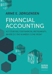 financial accounting 1st edition arne e. jorgensen 8759340886, 9788759340882