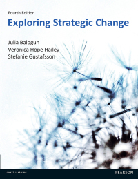exploring strategic change 4th edition julia balogun, veronica hope hailey, stafanie gustafsson 0273778919,