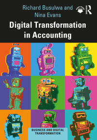digital transformation in accounting 1st edition richard busulwa, nina evans 0367362090, 9780367362096