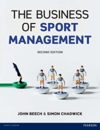 business of sport management 2nd edition john beech, simon chadwick 027372133x, 9780273721338