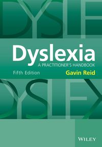 dyslexia a practitioners handbook 5th edition gavin reid 1118980107, 9781118980101