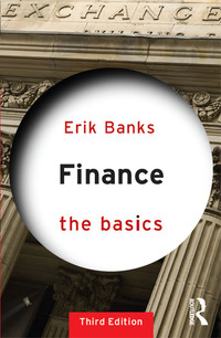 finance the basics 3rd edition erik banks 1138919780, 9781138919785