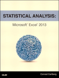 statistical analysis
microsoft excel 2013 1st edition conrad carlberg 0789753111, 9780789753113