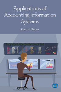 applications of accounting information systems 1st edition david m. shapiro 194999158x, 9781949991581