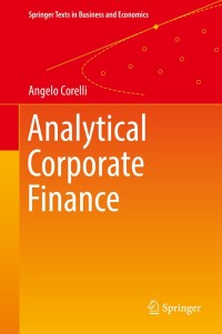 analytical corporate finance 1st edition angelo corelli 3319395483, 9783319395487