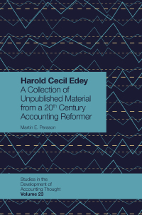 harold cecil edey
a collection of unpublished material from a 20th century accounting reformer 1st edition