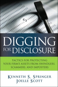 digging for disclosure
tactics for protecting your firms assets from swindlers, scammers, and imposters 1st