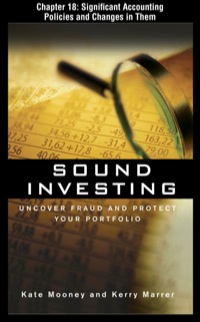 sound investing, chapter 18 - significant accounting policies and changes in them 3rd edition kate mooney