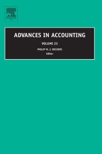 advances in accounting volume 23 1st edition philip m j reckers 0762314257, 9780762314256