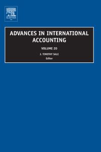 advances in international accounting volume 20 1st edition j. timothy sale 0762313994, 9780762313990