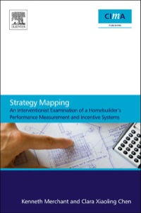strategy mapping an interventionist examination of a homebuilders performance measurement and incentive