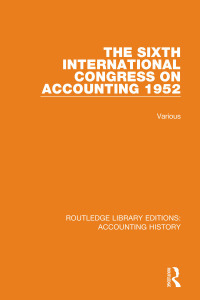 the sixth international congress on accounting 1952 1st edition various 0367512807, 9780367512804