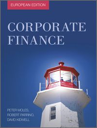 corporate finance, european edition 1st edition peter moles, robert parrino, david s. kidwell 0470683708,