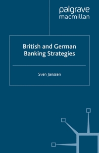british and german banking strategies 1st edition s. janssen 0230220487, 9780230220485