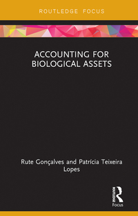 accounting for biological assets 1st edition rute goncalves, patricia teixeira lopes 1032096225, 9781032096223