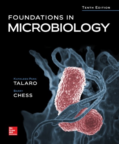 foundations in microbiology 10th edition kathleen park talaro, barry chess 1259705218, 9781259705212