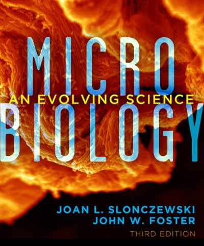 microbiology an evolving science 3rd edition joan l slonczewski, john w foster 0393123677, 9780393123678
