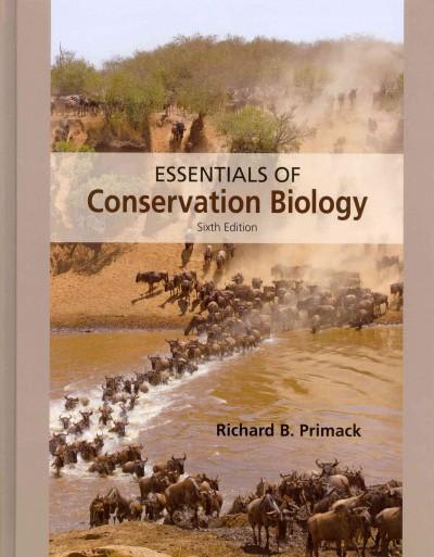 essentials of conservation biology 6th edition richard b primack 1605352896, 9781605352893