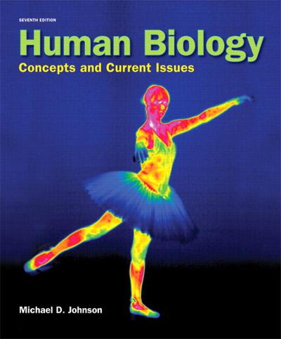 human biology concepts and current issues 7th edition michael d johnson 0321821653, 9780321821652