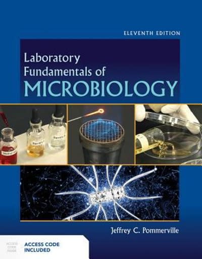 laboratory fundamentals of microbiology 11th edition jeffrey c pommerville 1284100979, 9781284100976