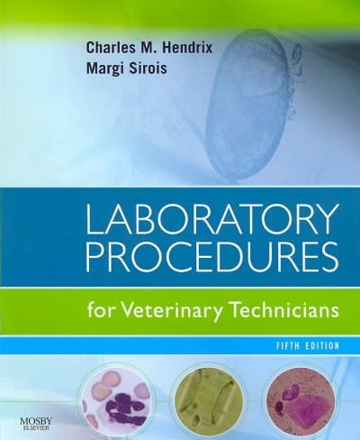 laboratory procedures for veterinary technicians 5th edition margi sirois, charles m hendrix 0323045723,