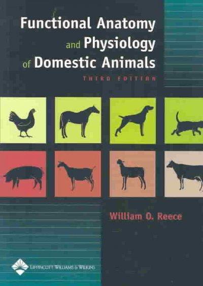 functional anatomy and physiology of domestic animals 3rd edition william o reece 0781743338, 9780781743334