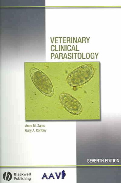 veterinary clinical parasitology 7th edition anne m zajac, gary a conboy 081381734x, 9780813817347