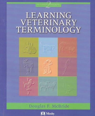 learning veterinary terminology 2nd edition douglas f mcbride 0323013295, 9780323013291