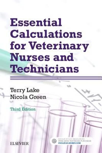 essential calculations for veterinary nurses and technicians 3rd edition terry lake, nicola green, joy